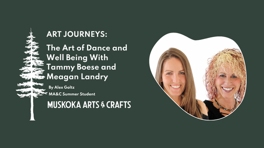 Art Journeys: The Art of Dance and Well Being With Tammy Boese and Meagan Landry