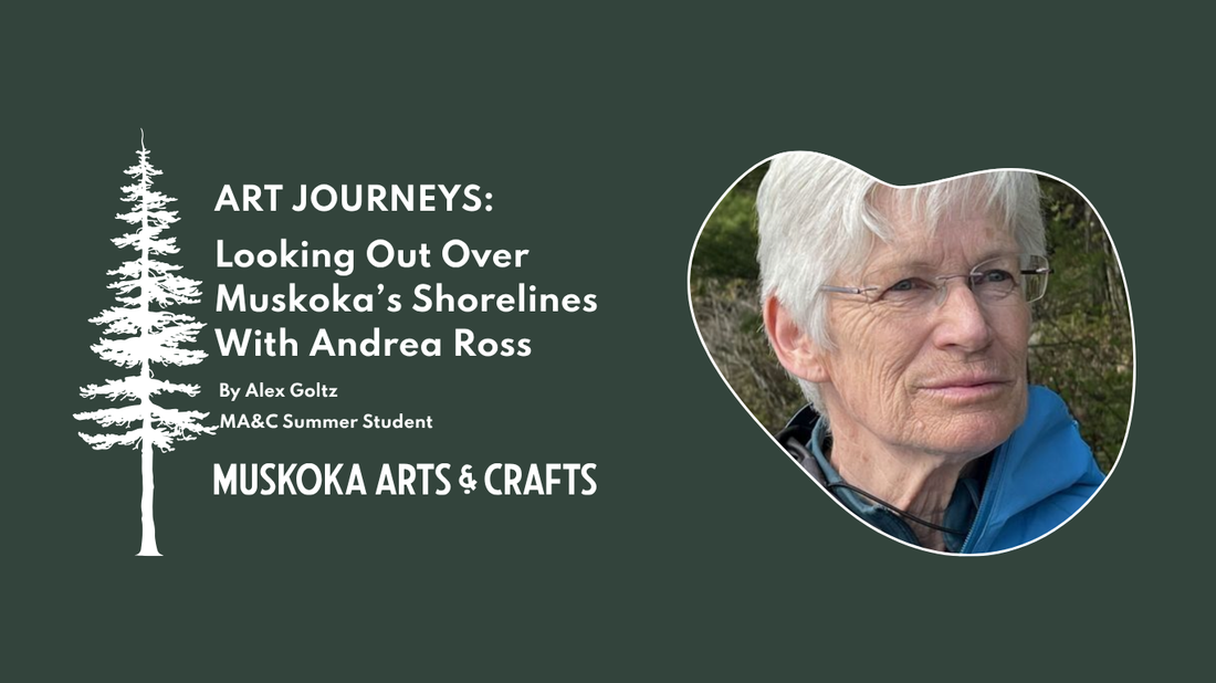 Art Journeys: Looking Out Over Muskoka’s Shorelines With Andrea Ross