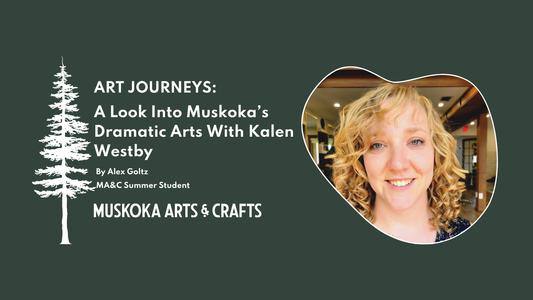 Art Journeys: A Look Into The Dramatic Arts With Kalen Westby