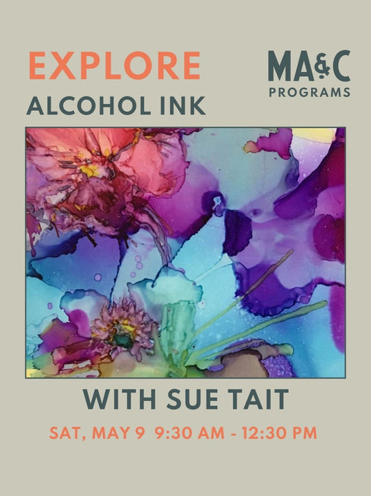 EXPLORE Alcohol Ink Workshop