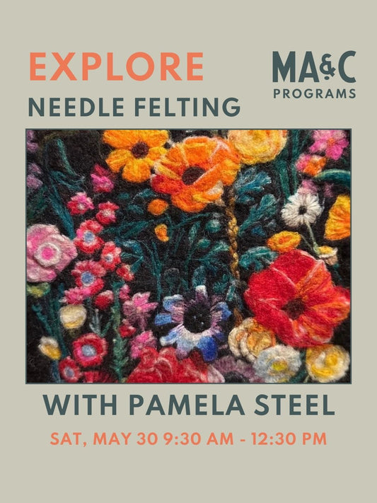EXPLORE Needle Felting Workshop