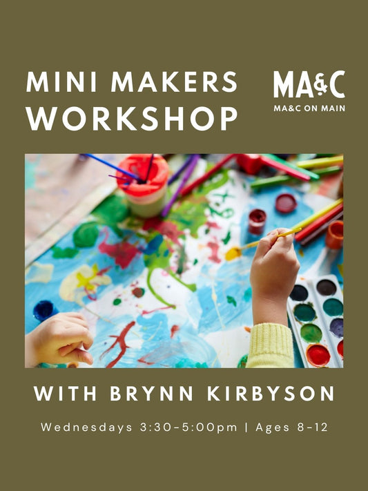 MA&C Mini Makers Class