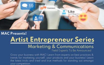 MAC Presents Artist Entrepreneur Series – Marketing & Communications