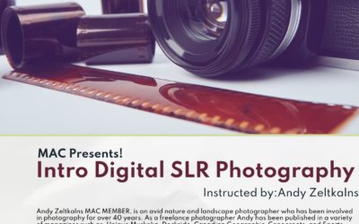 MAC Presents Intro Digital SLR Photography by Andy Zeltkalns