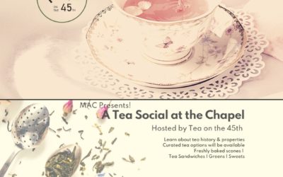 Mac Presents A Tea Social At The Chapel Gallery